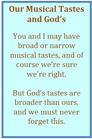Our Musical Tastes and God's